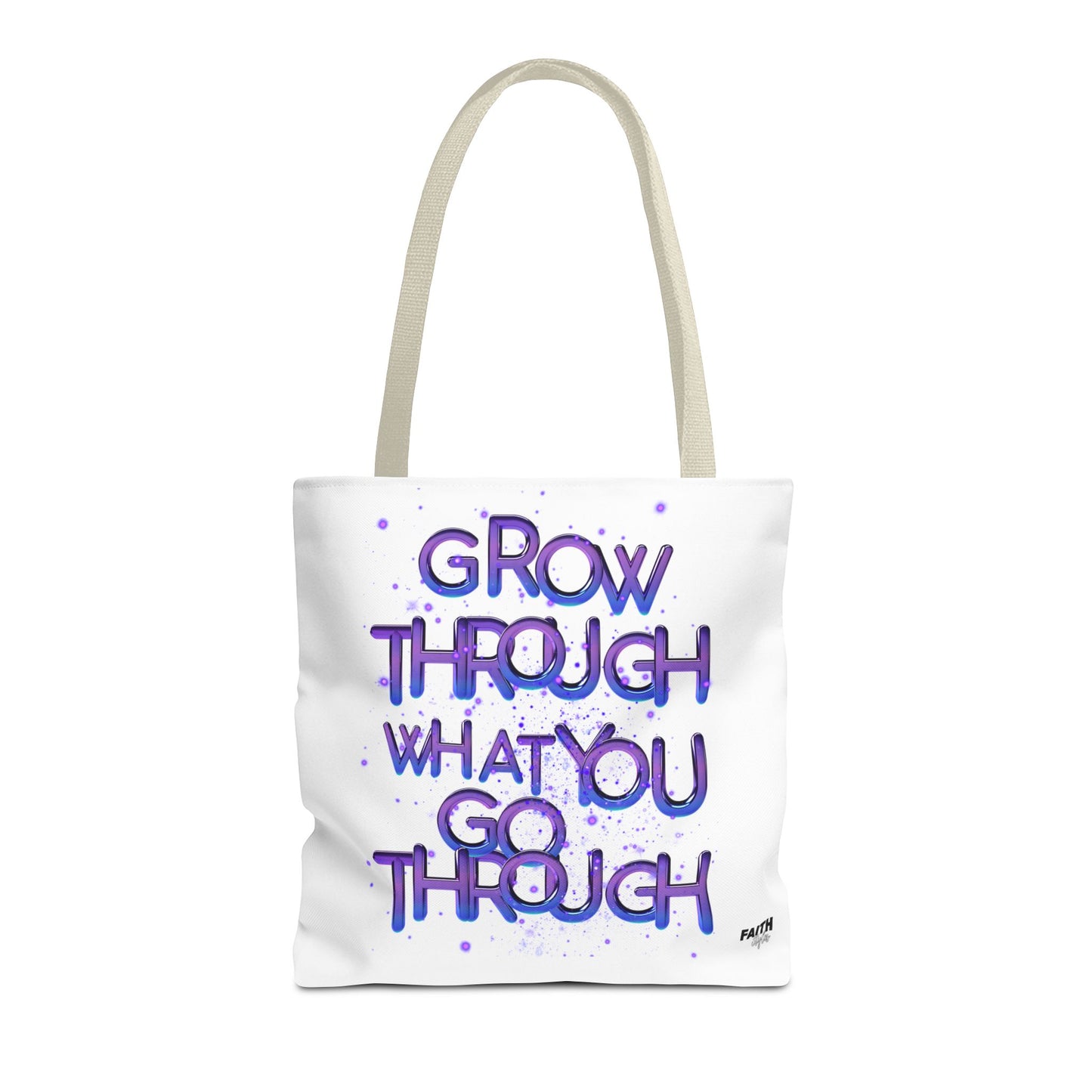 FaithStyles Tote — "Grow Through What You Go Through" Inspirational Quote Bag