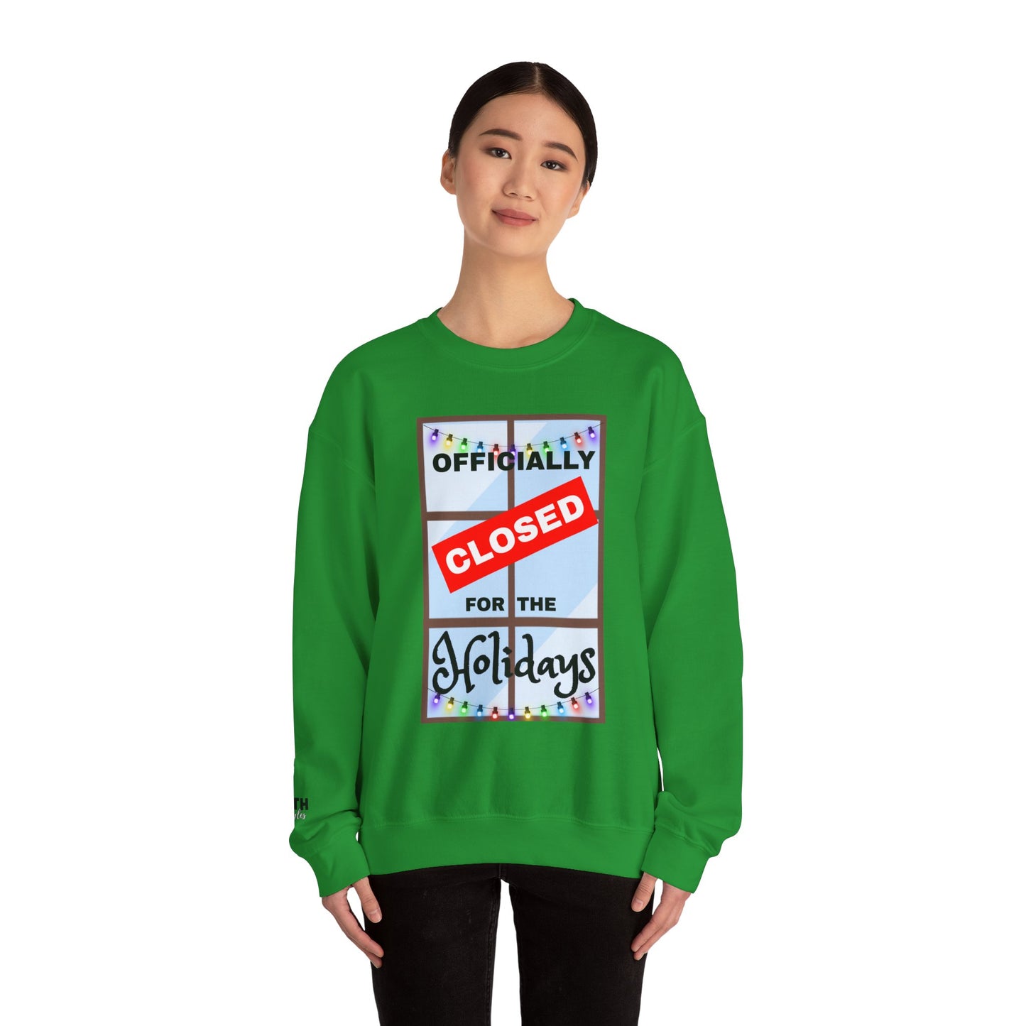 Holiday Closure Crewneck Sweatshirt, Cozy Winter Sweater, Gift for Holidays, Comfy Crewneck, Closed for the Holidays Sweatshirt