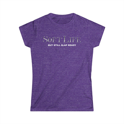 Women's Softstyle Tee, Casual Graphic Tee, Soft Life Shirt, Everyday Wear, Gift for Her, Relaxed Style Tee