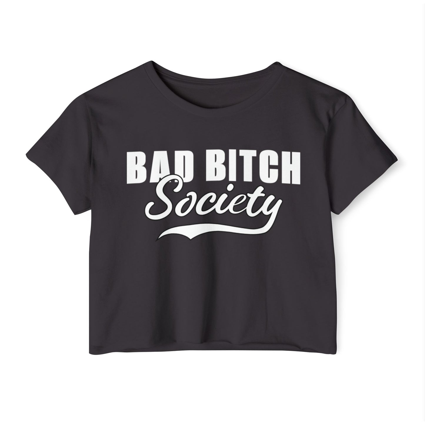 FaithStyles Bad Bitch Society Crop Top — Women's Festival Graphic Tee