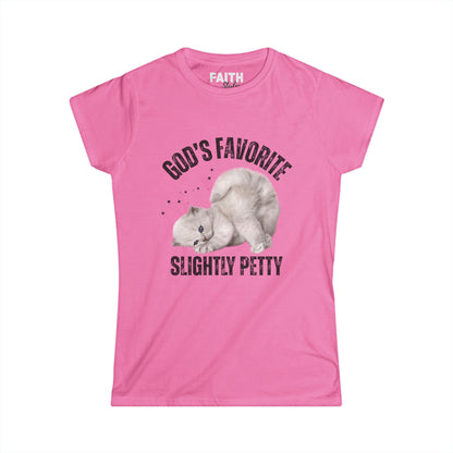 Women's Softstyle Tee - God's Favorite Slightly Petty Tee, Funny Gift, Casual T-Shirt, Pet Lover Shirt, Humor Top, Birthday Gift