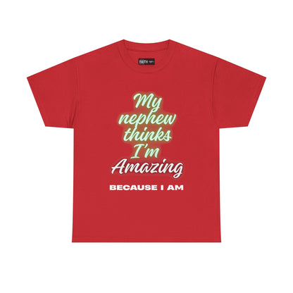 Unisex Heavy Cotton Tee - My Nephew Thinks I'm Amazing, Perfect Gift for Family, Birthday Tee, Funny Quote Shirt, Casual Wear, Gifts [...]