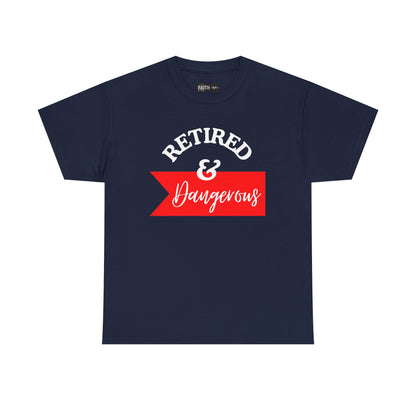 Retired & Dangerous Unisex Heavy Cotton Tee, Funny Retirement Shirt, Gift for Retirees, Casual Wear, Humorous Retirement Tees