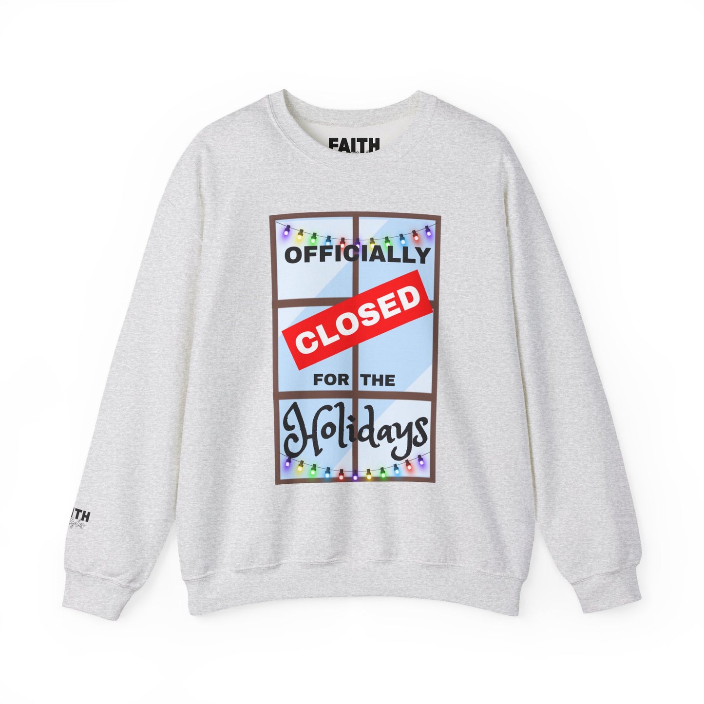 Holiday Closure Crewneck Sweatshirt, Cozy Winter Sweater, Gift for Holidays, Comfy Crewneck, Closed for the Holidays Sweatshirt