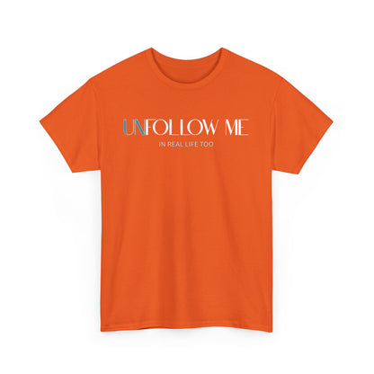 Male Graphic Tee, "Unfollow Me" Statement Shirt, Trendy Casual Style, Perfect Gift for Friends, Relaxed Everyday Wear, Social Media Humor