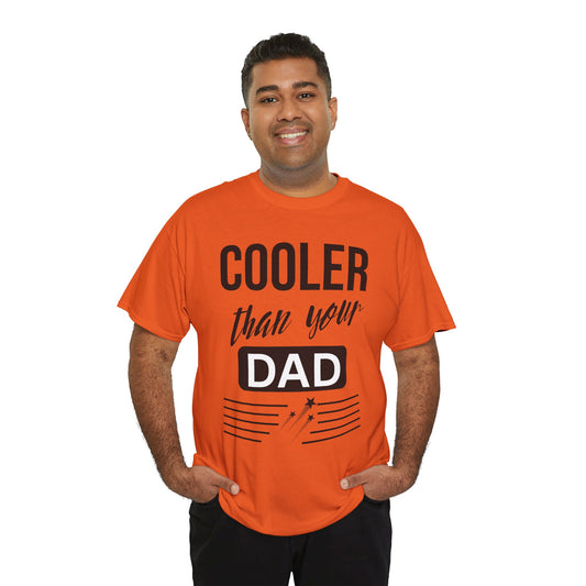 Cooler Than Your Dad Tee - Funny Gift for Dads, Unisex Cotton T-Shirt, Father's Day, Birthday, Casual Wear, Gift for Him, Dad Humor