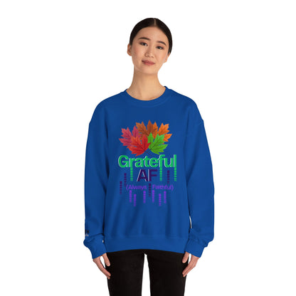 Grateful AF Crewneck Sweatshirt | Cozy Fall Apparel, Thanksgiving Gift, Autumn Vibes, Unisex Sweatshirt, Warm Layer