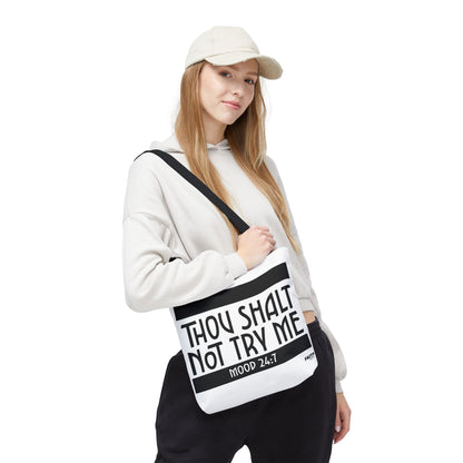 FaithStyles Tote Bag — "Thou Shalt Not Try Me" Mood 24:7 Black & White Statement Tote