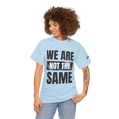 FaithStyles We Are Not The Same T-Shirt