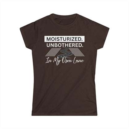 Moisturized Unbothered Women's Tee, Gift for Her, Casual Fashion, Motivational Top, Relaxed Style, Summer Outfit
