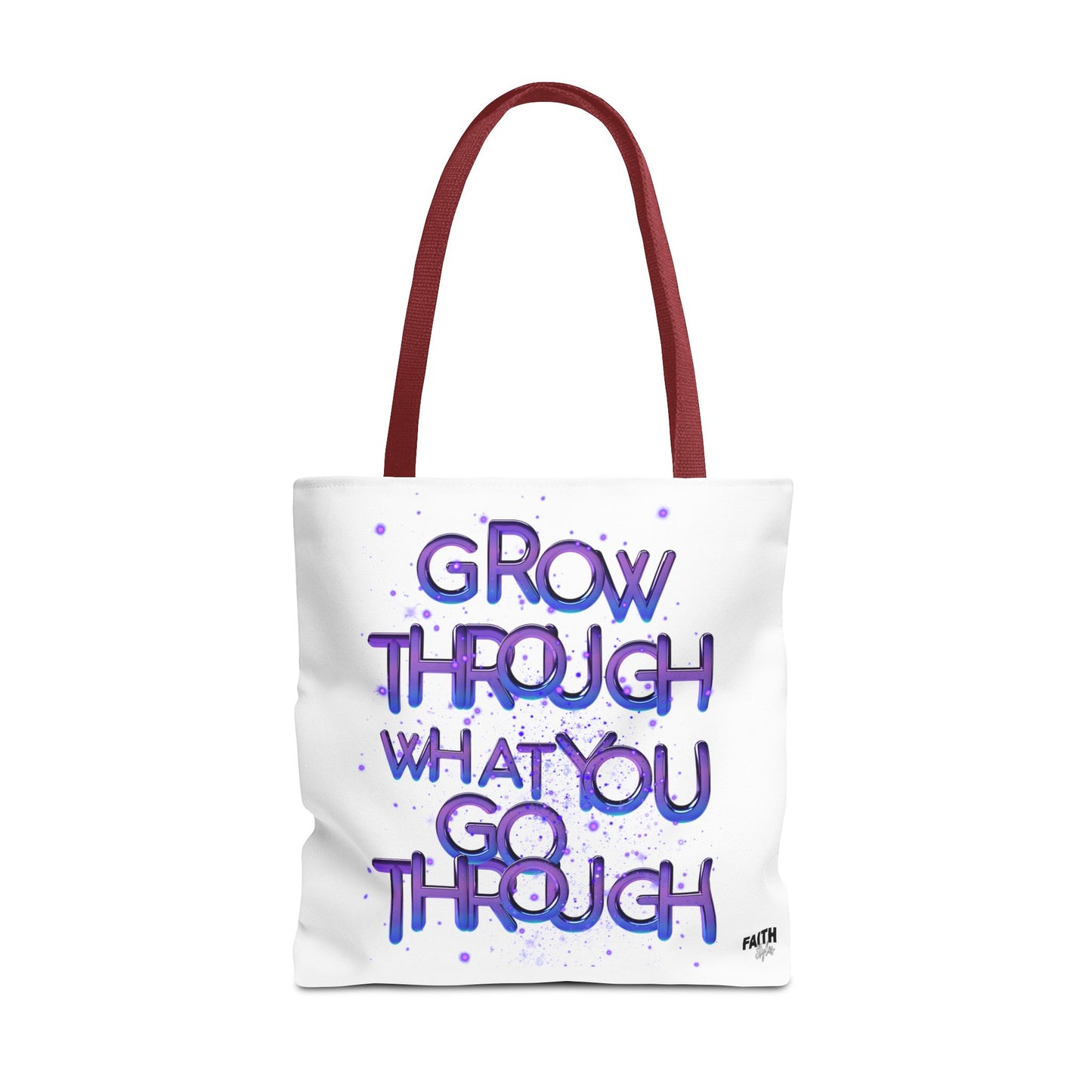FaithStyles Tote — "Grow Through What You Go Through" Inspirational Quote Bag