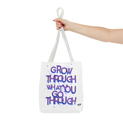 FaithStyles Tote — "Grow Through What You Go Through" Inspirational Quote Bag