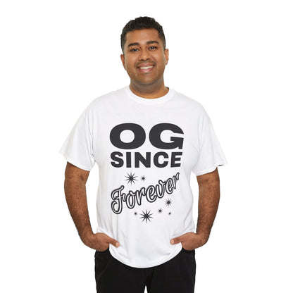 Grandpa Heavy Cotton Tee - OG Since Forever, Casual Tee, Trendy Graphic Shirt, Gift for Friends, Streetwear Fashion