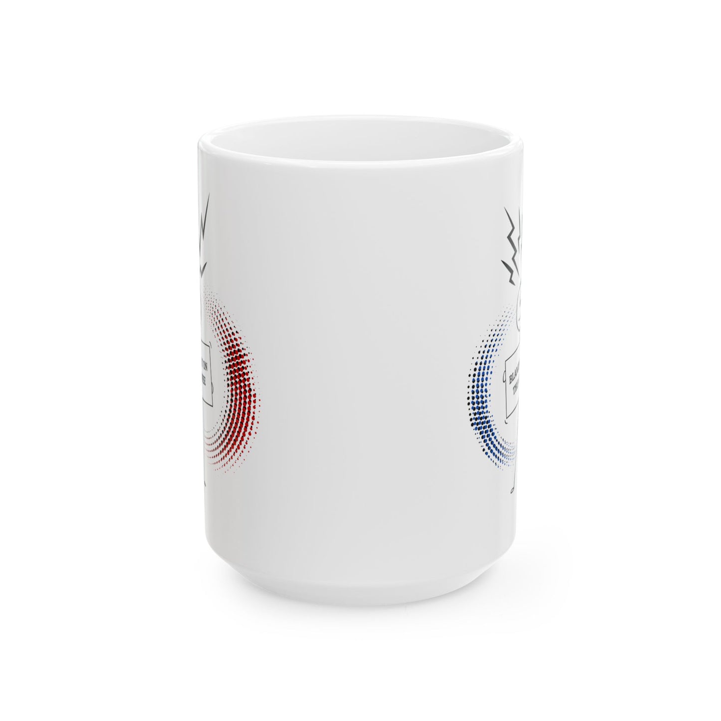 FaithStyles Blame it on the Coffee Ceramic Mug — 11oz/15oz