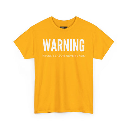 Warning Prank Season Unisex Heavy Cotton Tee | Fun Gift, Casual Wear, Comedy Merchandise, Birthday Gift, Prankster Shirt