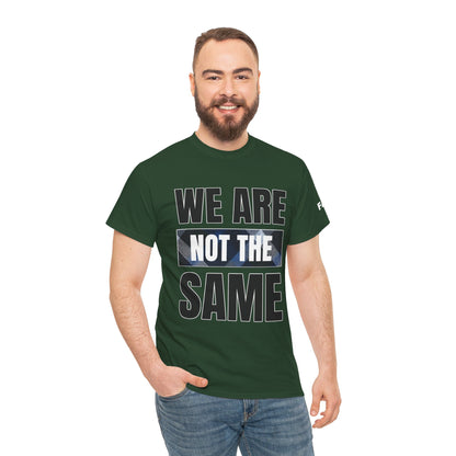 FaithStyles We Are Not The Same T-Shirt