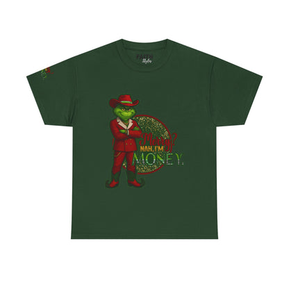 Grinch Inspired in Red Suit Tee — "Nah, I’m Money" Christmas Graphic T-Shirt