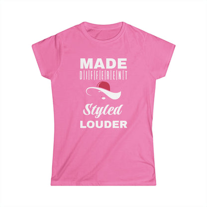 Women's Inspirational T-Shirt, Made Different Styled Louder, Casual Wear, Gift for Women, Empowerment Apparel, Motivational Tee