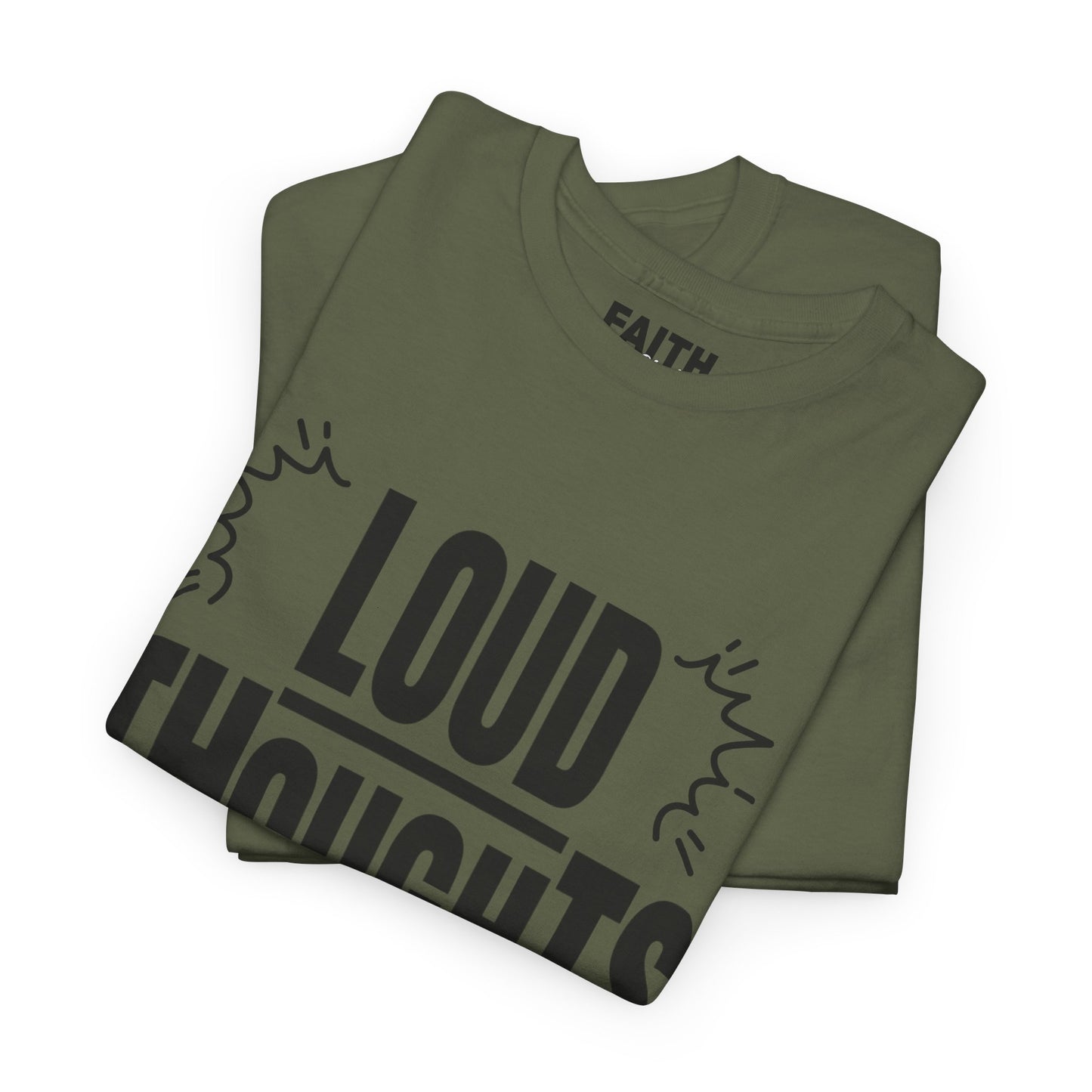 FaithStyles Loud Thoughts Today T-Shirt — Funny Mental Health Graphic Tee
