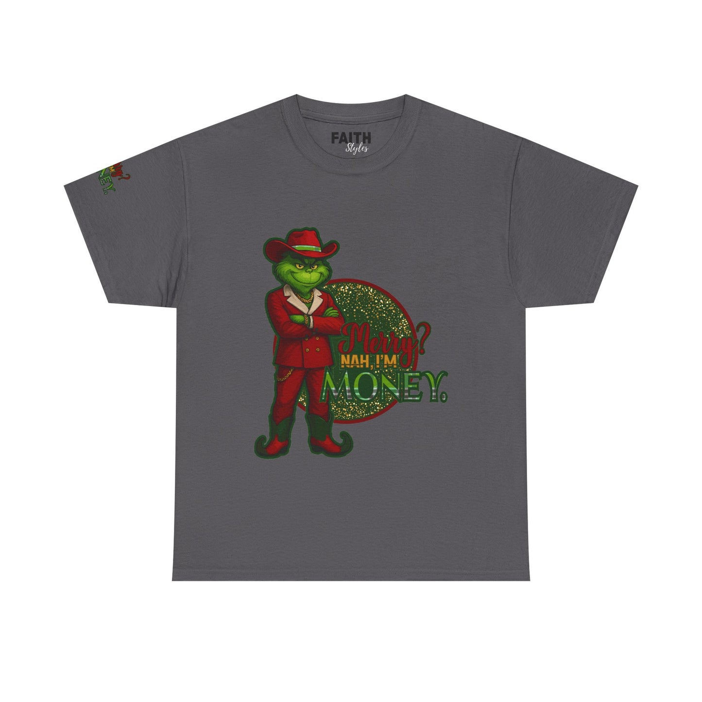 Grinch Inspired in Red Suit Tee — "Nah, I’m Money" Christmas Graphic T-Shirt
