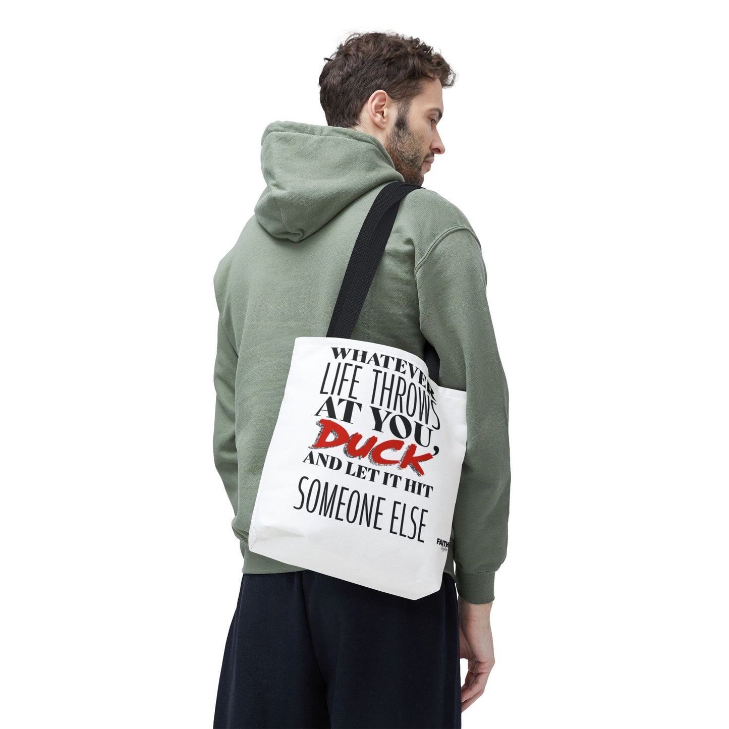 FaithStyles Tote Bag — "Whatever Life Throws at You, Duck" Funny Motivational Quote Tote