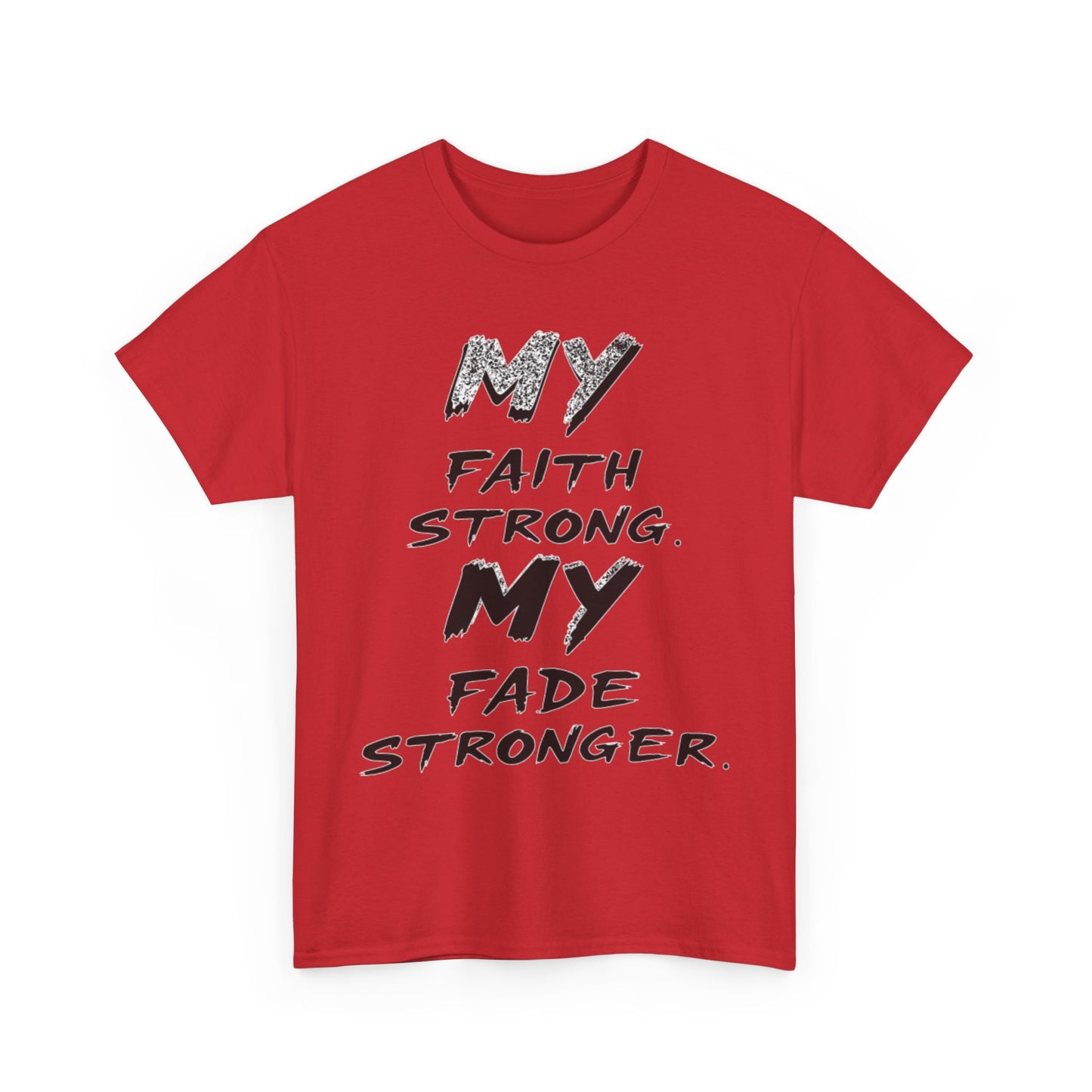 Inspirational Faith T-Shirt for Strength, Motivational Gift, Positive Vibes Tee, Everyday Wear, Male Heavy Cotton Tee