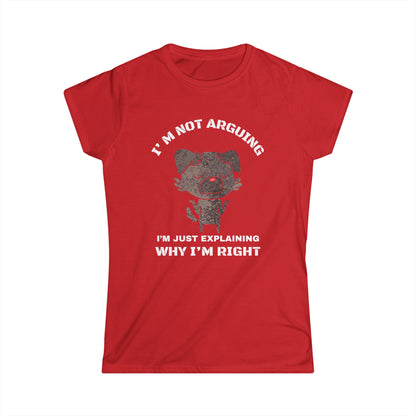 Funny Women’s Tee: "I’m Not Arguing, I’m Just Explaining Why I’m Right" | Casual Humor T-Shirt, Gift for Friends, Birthday Present, [...]