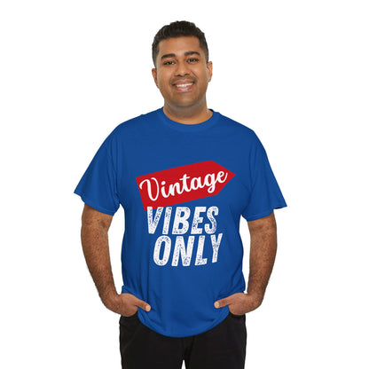 Vintage Vibes Only Unisex Heavy Cotton Tee, Retro T-Shirt, Trendy Gift for Him/Her, Casual Wear, Music Festival Outfit
