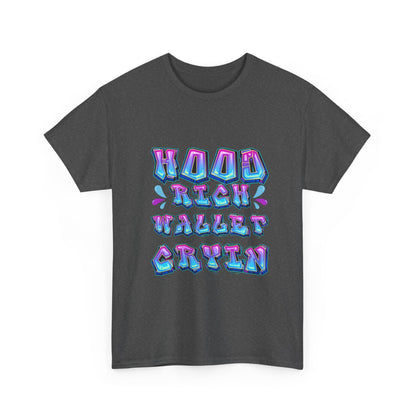 Cool Graphic Tee - 'Hood Rich Wallet Cryin' Unisex Heavy Cotton T-shirt