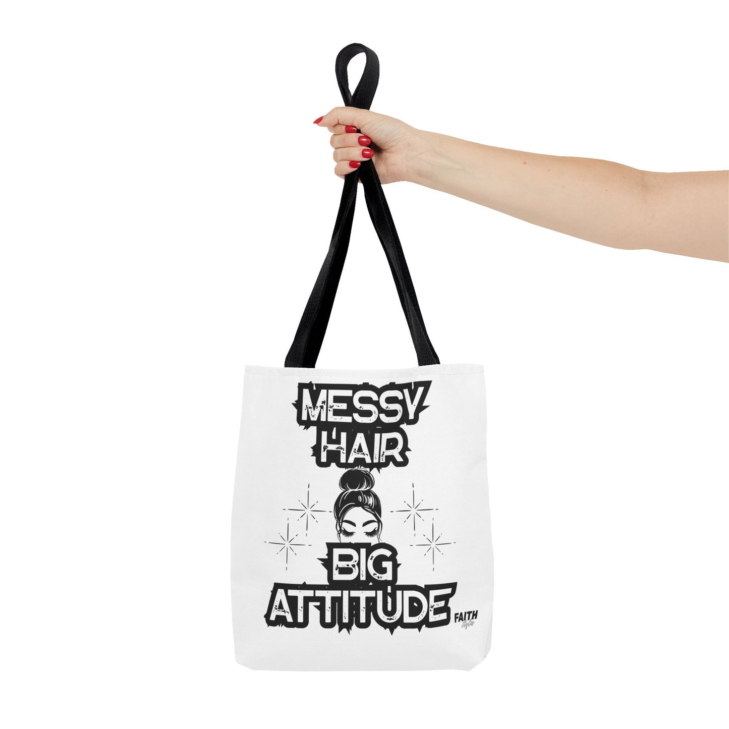 FaithStyles Tote Bag — "Messy Hair Big Attitude" Graphic Tote for Stylish Women