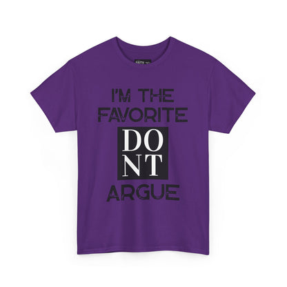 I'm the Favorite Unisex Heavy Cotton Tee, Funny Tee Shirt for Friends, Family Gift, Humor Top, Casual Wear, Birthday Gift, Everyday Comfort