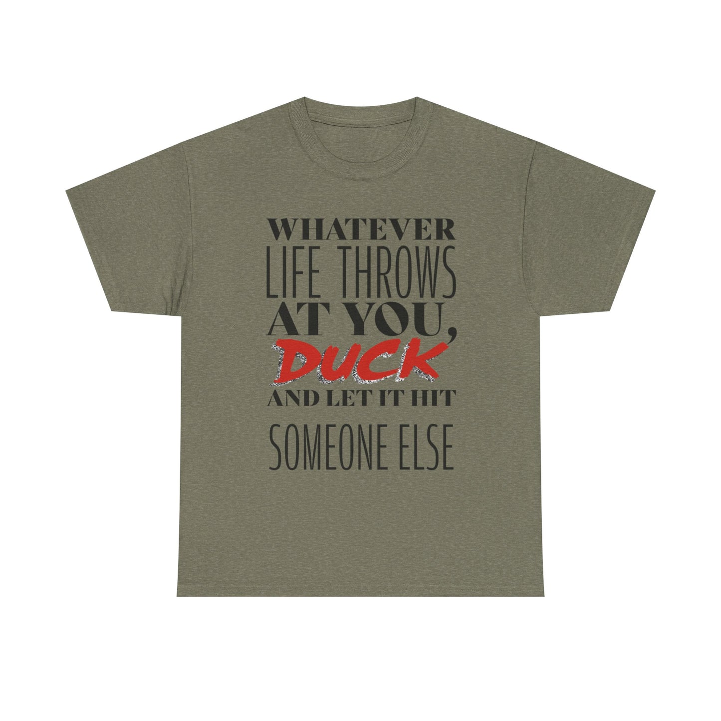 Funny Motivational Male Heavy Cotton Tee, Humorous T-Shirt for Gift, Inspirational Quote Shirt, Great for Friends or Family