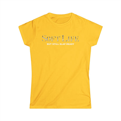 Women's Softstyle Tee, Casual Graphic Tee, Soft Life Shirt, Everyday Wear, Gift for Her, Relaxed Style Tee