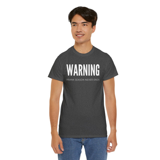 Warning Prank Season Unisex Heavy Cotton Tee | Fun Gift, Casual Wear, Comedy Merchandise, Birthday Gift, Prankster Shirt