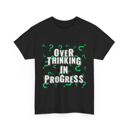 Overthinking in Progress Unisex Heavy Cotton Tee, Fun Graphic T-Shirt, Casual Wear, Gift for Thinkers, Relaxed Fit Tee