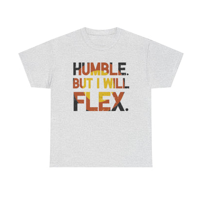 Male Heavy Cotton Tee - 'Humble. But I Will Flex.' Motivational Shirt, Gift for Fitness Lovers, Casual Top, Birthday Gift, Gym Wear