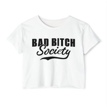 FaithStyles Bad Bitch Society Crop Top — Women's Festival Graphic Tee