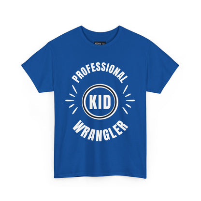 Professional Kid Wrangler T-Shirt, Fun Parenting Tee, Family Event Shirt, Gift for Moms & Dads, Kids Activities Apparel