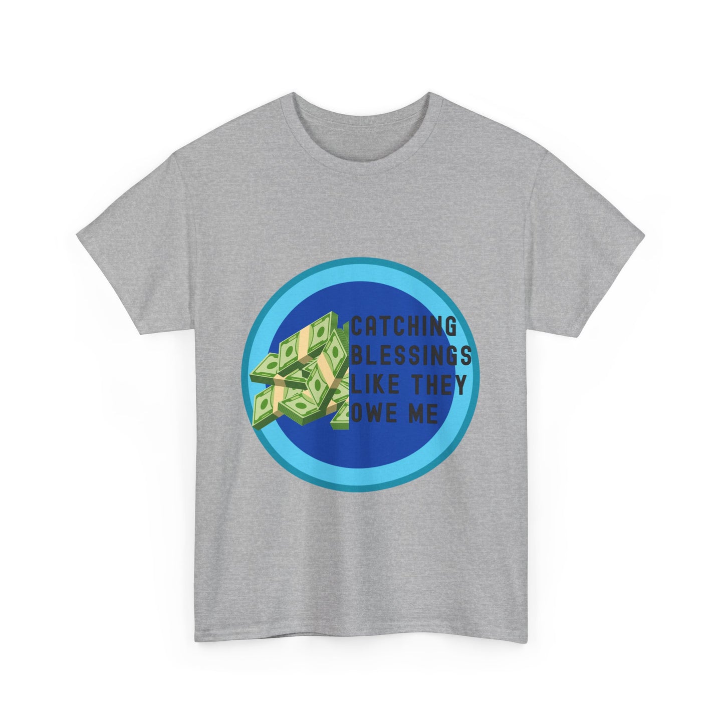 Catching Blessings Unisex Heavy Cotton Tee - Motivational Graphic T-Shirt