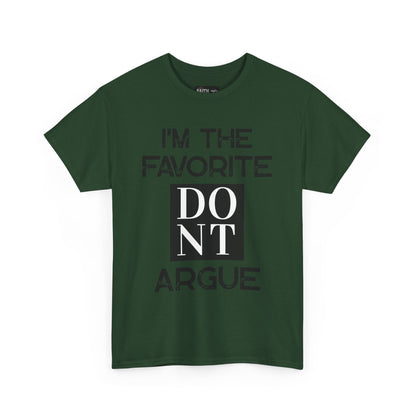 I'm the Favorite Unisex Heavy Cotton Tee, Funny Tee Shirt for Friends, Family Gift, Humor Top, Casual Wear, Birthday Gift, Everyday Comfort
