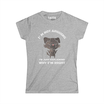 Funny Women’s Tee: "I’m Not Arguing, I’m Just Explaining Why I’m Right" | Casual Humor T-Shirt, Gift for Friends, Birthday Present, [...]