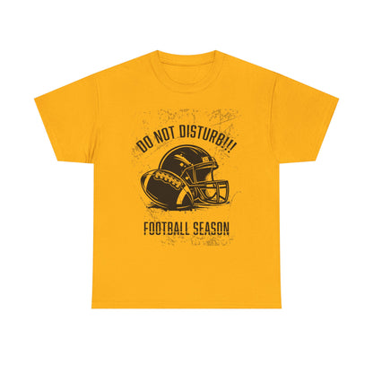 Football Season Do Not Disturb Tee, Male's Cotton Shirt, Sports Fan Gift, Game Day Apparel, Casual Wear, Football Lovers