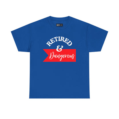 Retired & Dangerous Unisex Heavy Cotton Tee, Funny Retirement Shirt, Gift for Retirees, Casual Wear, Humorous Retirement Tees