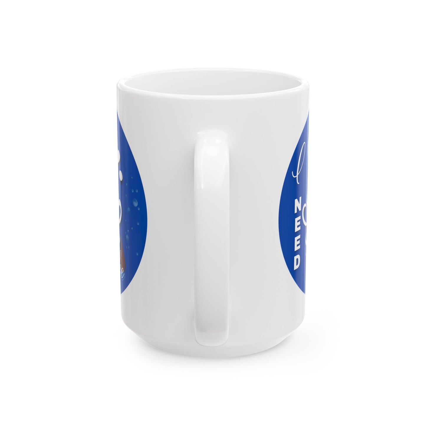 FaithStyles Coffee Mug - "I Need Coffee" Blue Ceramic Mug (11oz & 15oz)