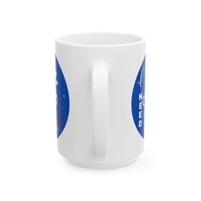 FaithStyles Coffee Mug - "I Need Coffee" Blue Ceramic Mug (11oz & 15oz)