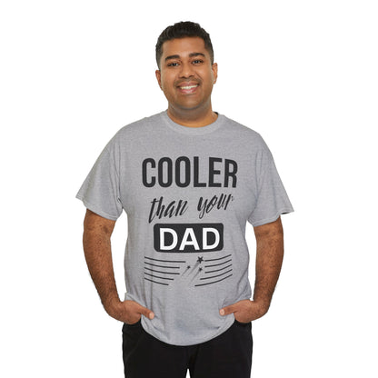 Cooler Than Your Dad Tee - Funny Gift for Dads, Unisex Cotton T-Shirt, Father's Day, Birthday, Casual Wear, Gift for Him, Dad Humor