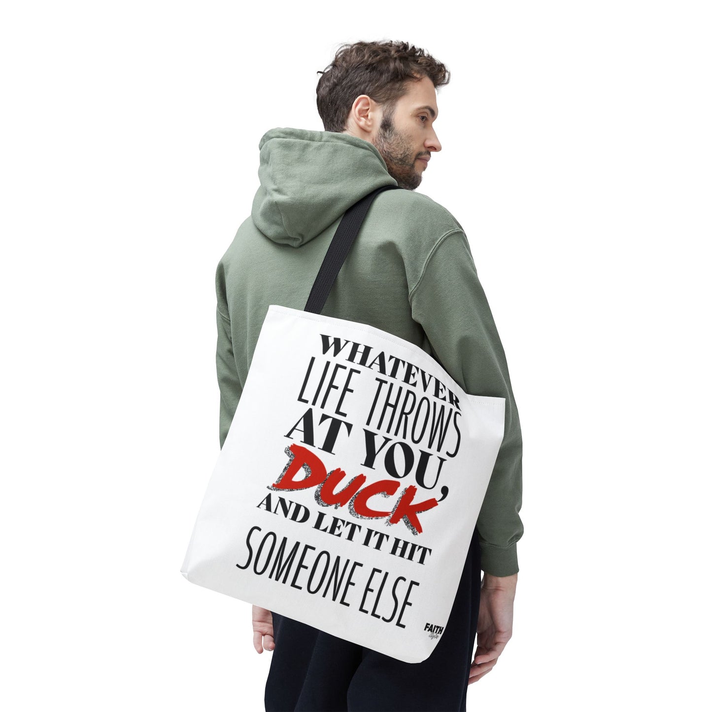 FaithStyles Tote Bag — "Whatever Life Throws at You, Duck" Funny Motivational Quote Tote