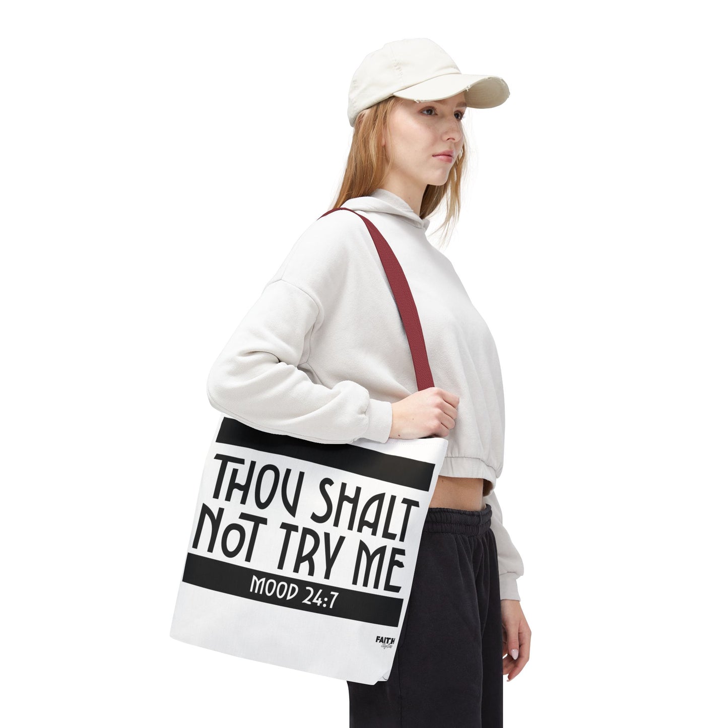 FaithStyles Tote Bag — "Thou Shalt Not Try Me" Mood 24:7 Black & White Statement Tote