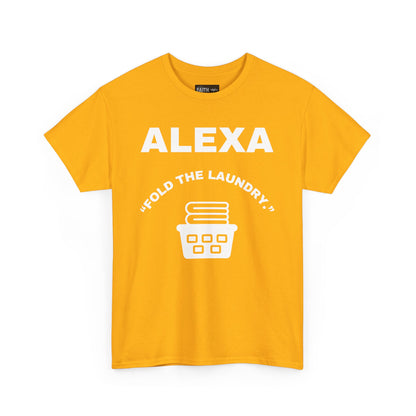 Funny Laundry T-Shirt, Humor Tee, Gift for Mom, Funny Housework Shirt, Unisex Cotton Tee, Alexa Joke Shirt