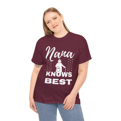 Unisex Heavy Cotton Tee - Nana Knows Best, Gift for Grandma, Family Reunion, Mother's Day, Casual Everyday Wear